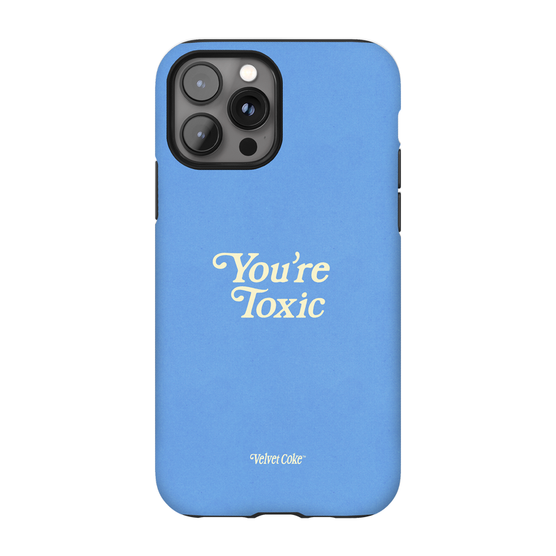 You re Toxic Phone Case